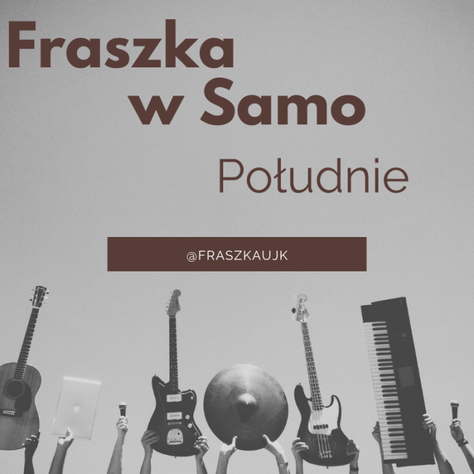 Fraszka w SamoPołudnie